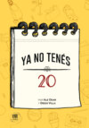 Ya no tenés 20 (#YNT20)