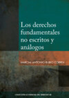 Los derechos fundamentales no escritos y análogos