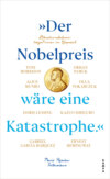 »Der Nobelpreis wäre eine Katastrophe.«