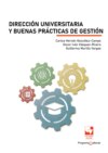 Dirección universitaria y buenas prácticas de gestión