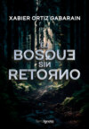 El bosque sin retorno