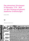 Das elementare Schulwesen im Montafon 1774–1869