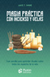 Magia práctica con incienso y velas