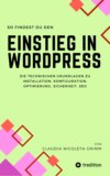 So findest du den Einstieg in WordPress