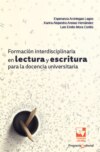 Formación interdisciplinaria en lectura y escritura para la docencia universitaria