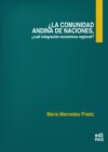 ¿La Comunidad Andina de Naciones, cuál integración económica regional?