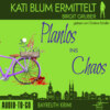 Planlos ins Chaos - Kati Blum ermittelt - Krimikomödie, Band 3 (ungekürzt)