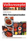 Volksrezepte Grillen und BBQ - BBQ Flüssigmarinaden