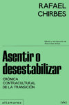 Asentir o desestabilizar