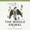 The Whole Animal (Unabridged)