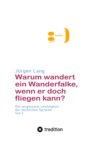 Warum wandert ein Wanderfalke, wenn er doch fliegen kann?