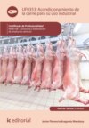 Acondicionamiento de la carne para su uso industrial. INAI0108