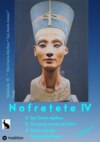 Nofretete / Nefertiti IV