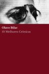 10 Melhores Crônicas - Olavo Bilac