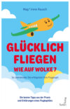 Glücklich fliegen – wie auf Wolke 7