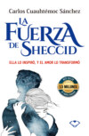 La fuerza de Sheccid