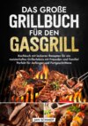 Das große Grillbuch für den Gasgrill