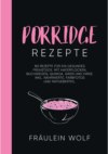 PORRIDGE REZEPTE