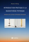 Introduction Pratique à la Radiesthésie Physique