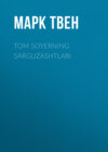 TOM SOYERNING SARGUZASHTLARI