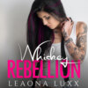 Lies & Whiskey Duet, Book 2: Whiskey Rebellion