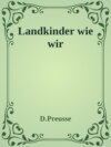 Landkinder wie wir