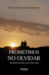 Prometimos no olvidar