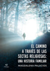 El camino a través de las sectas religiosas