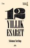 12 yıllık esaret