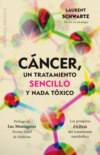 Cáncer, un tratamiento sencillo y nada tóxico