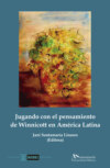 Jugando con el pensamiento de Winnicott en América Latina