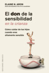 El don de la sensibilidad en la crianza