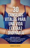 30 consejos vitales para una vida extraordinaria