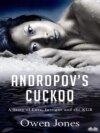 Andropov's Cuckoo