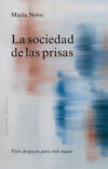 La sociedad de las prisas