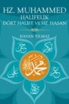 Hz. Muhammed, Halifelik, Dört Halife ve Hz. Hasan