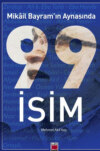 Mikâil Bayram’ın Aynasında 99 İsim