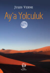 Ay’a Yolculuk