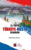 21. Yüzyıl Türkiye-Rusya İlişkileri