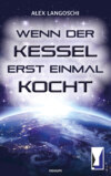 Wenn der Kessel erst einmal kocht