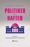 POLITIKER MÜSSEN HAFTEN