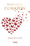 Amar con el corazón