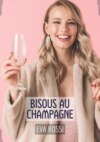 Bisous au champagne