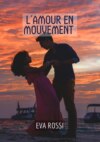 L'amour en mouvement