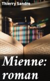 Mienne: roman