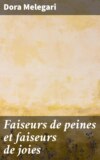 Faiseurs de peines et faiseurs de joies