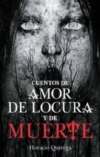 Cuentos de amor de locura y de muerte