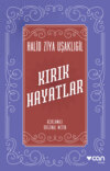 Kırık Hayatlar - Açıklamalı Orijinal Metin