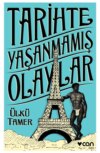 Tarihte Yaşanmamış Olaylar