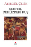 Şehper, Dehlizdeki Kuş